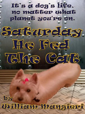 cover image of Saturday He Fed the Cat